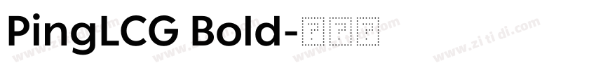 PingLCG Bold字体转换